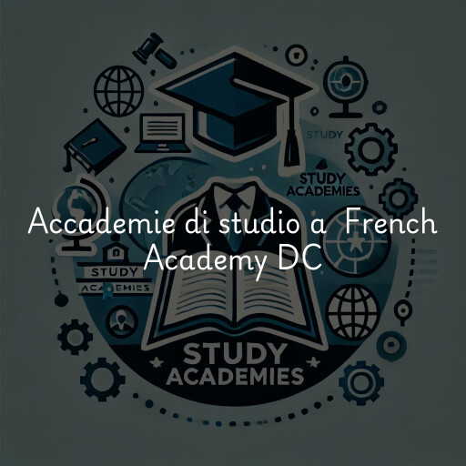 Accademie di studio a French Academy DC