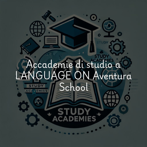 Accademie di studio a LANGUAGE ON Aventura School