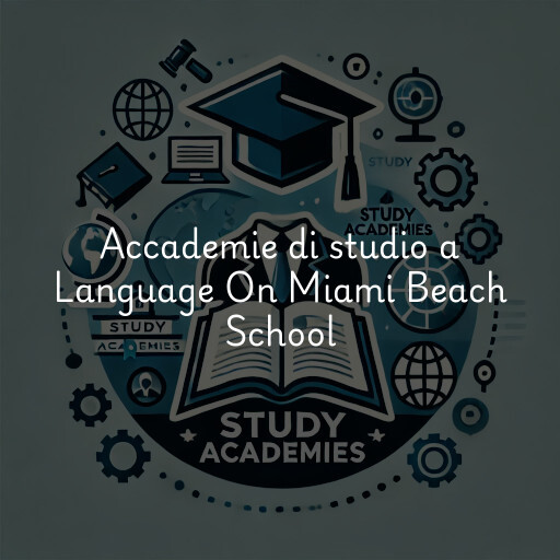 Accademie di studio a Language On Miami Beach School