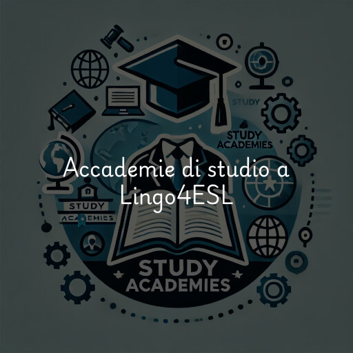 Accademie di studio a Lingo4ESL