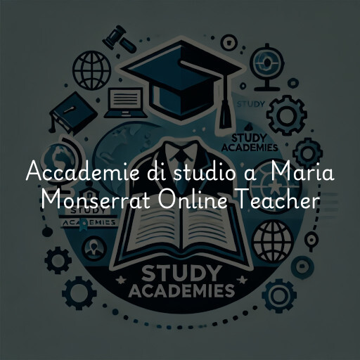 Accademie di studio a Maria Monserrat Online Teacher