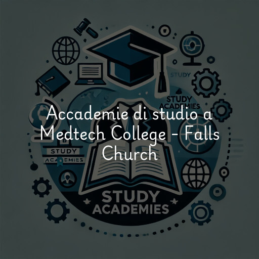 Accademie di studio a Medtech College - Falls Church