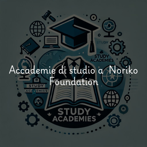 Accademie di studio a Noriko Foundation