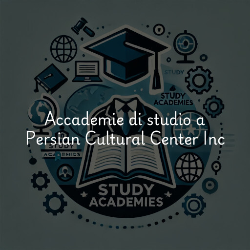 Accademie di studio a Persian Cultural Center Inc