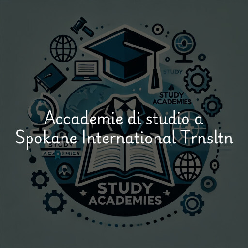 Accademie di studio a Spokane International Trnsltn