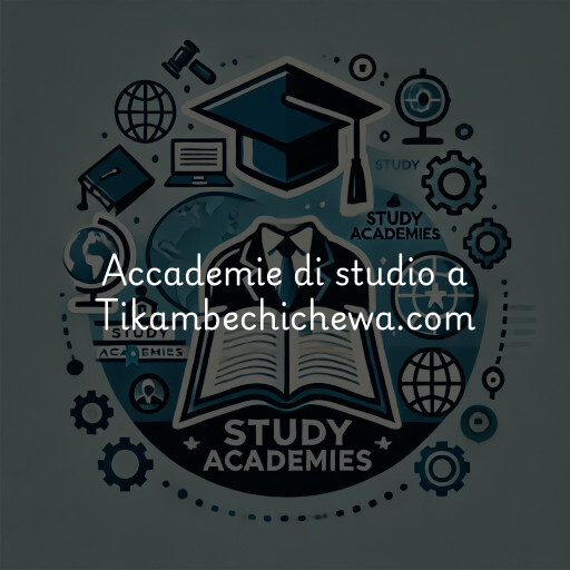 Accademie di studio a Tikambechichewa.com