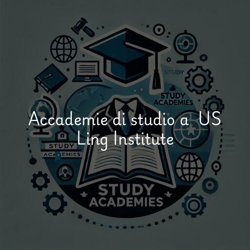 Accademie di studio a US Ling Institute