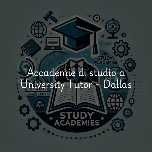 Accademie di studio a University Tutor - Dallas