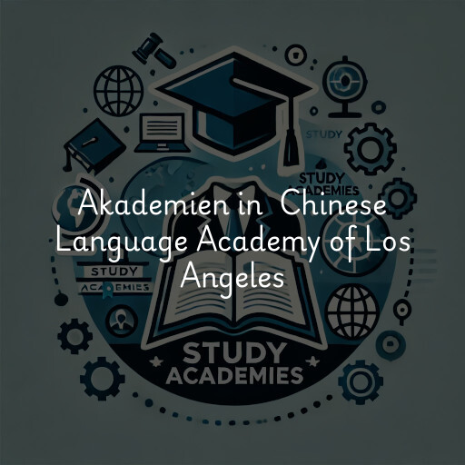 Akademien in Chinese Language Academy of Los Angeles