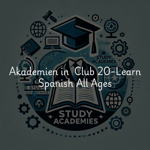 Akademien in Club 20-Learn Spanish All Ages