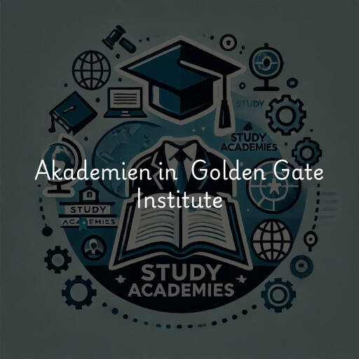 Akademien in Golden Gate Institute