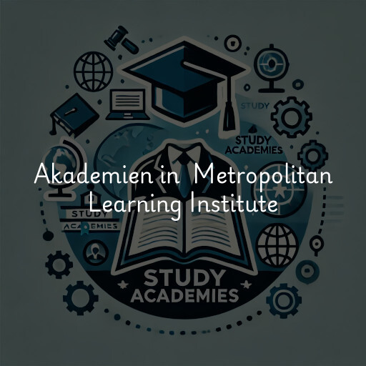 Akademien in Metropolitan Learning Institute