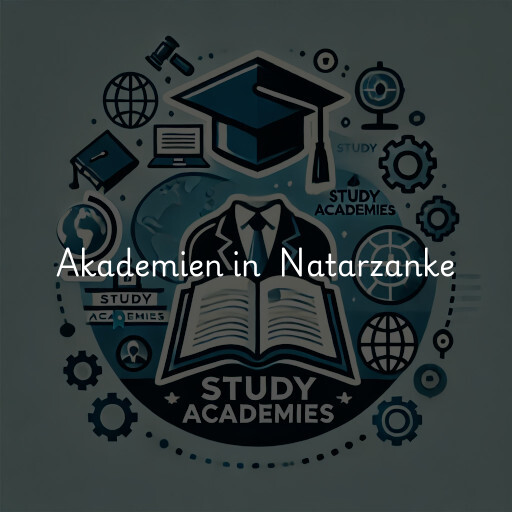 Akademien in Natarzanke