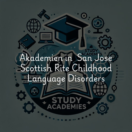 Akademien in San Jose Scottish Rite Childhood Language Disorders