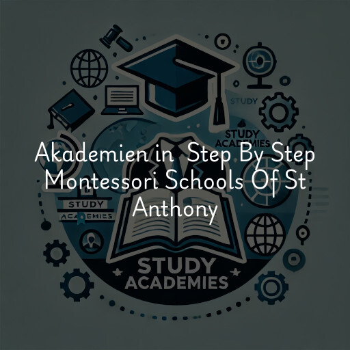 Akademien in Step By Step Montessori Schools Of St Anthony