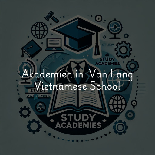 Akademien in Van Lang Vietnamese School