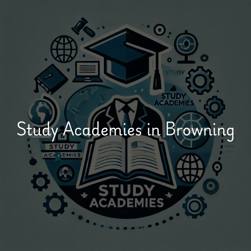 Find study academies in Browning