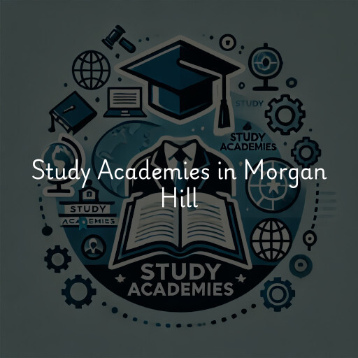 Find study academies in Morgan Hill