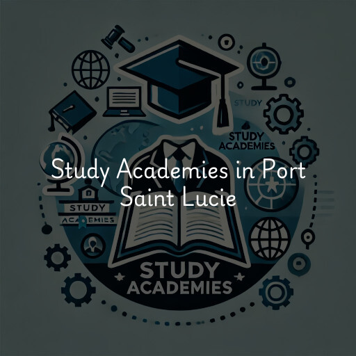 Find study academies in Port Saint Lucie