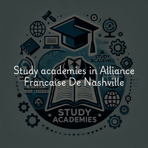 Study academies Alliance Francaise De Nashville