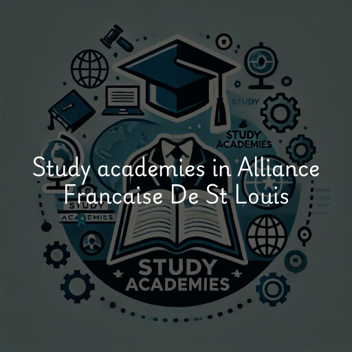 Study academies Alliance Francaise De St Louis