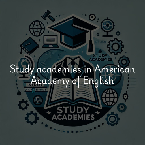 Study academies American Academy of English