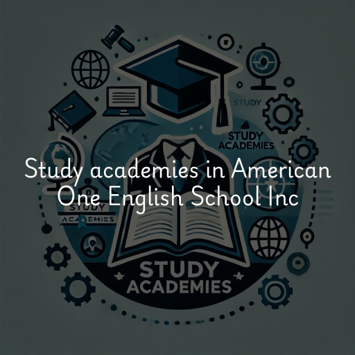 Study academies American One English School Inc