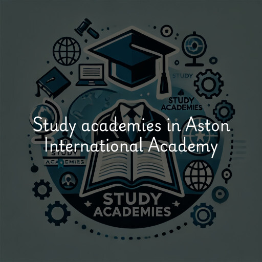 Study academies Aston International Academy