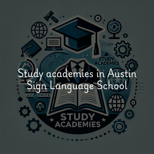 Study academies Austin Sign Language School