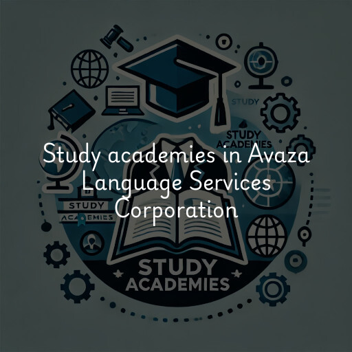 Study academies Avaza Language Services Corporation