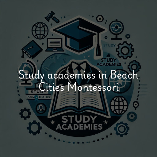 Study academies Beach Cities Montessori