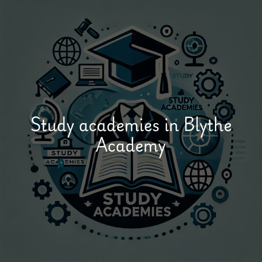 Study academies Blythe Academy