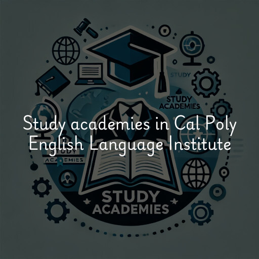 Study academies Cal Poly English Language Institute