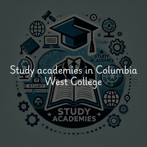 Study academies Columbia West College