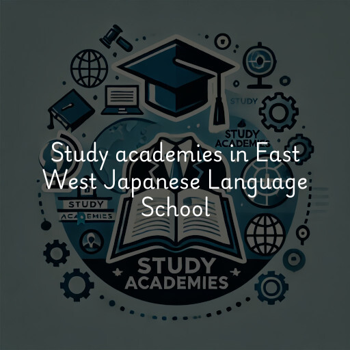 Study academies East West Japanese Language School