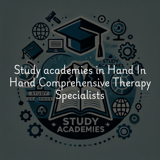 Study academies Hand In Hand Comprehensive Therapy Specialists