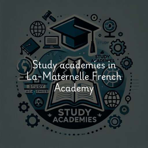 Study academies La-Maternelle French Academy