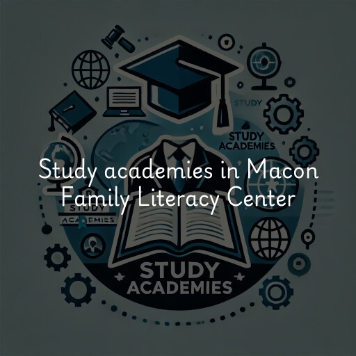 Study academies Macon Family Literacy Center