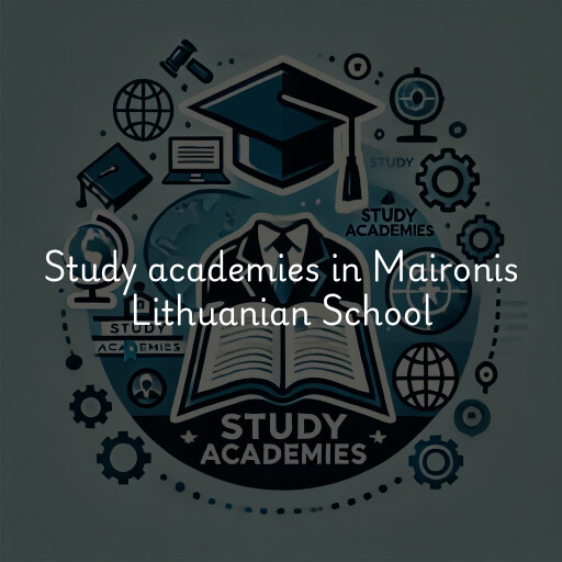 Study academies Maironis Lithuanian School