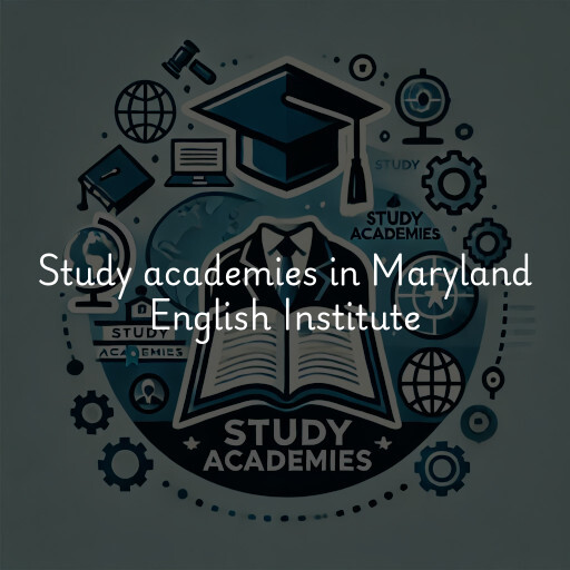 Study academies Maryland English Institute