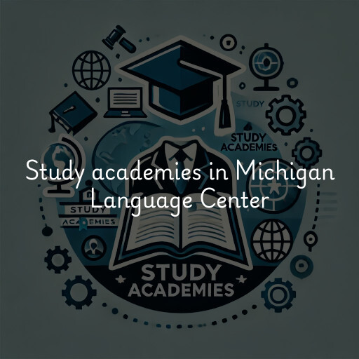 Study academies Michigan Language Center