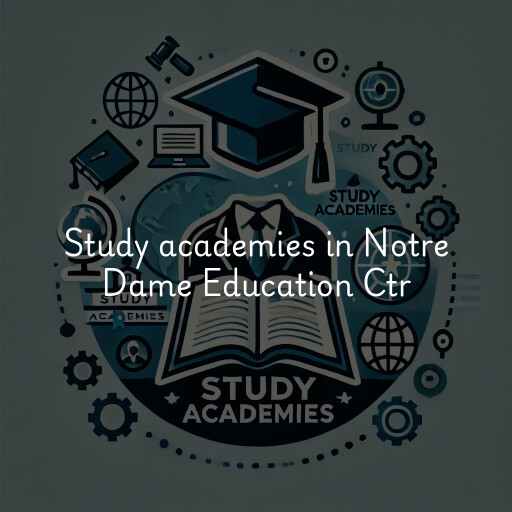 Study academies Notre Dame Education Ctr