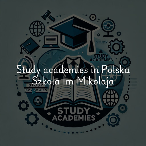 Study academies Polska Szkola Im Mikolaja