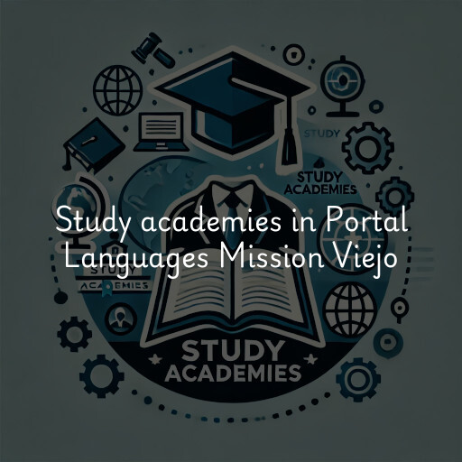 Study academies Portal Languages Mission Viejo