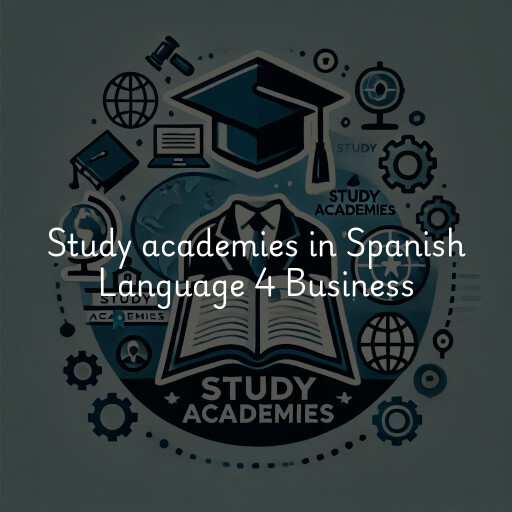 Study academies Spanish Language 4 Business