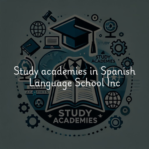 Study academies Spanish Language School Inc