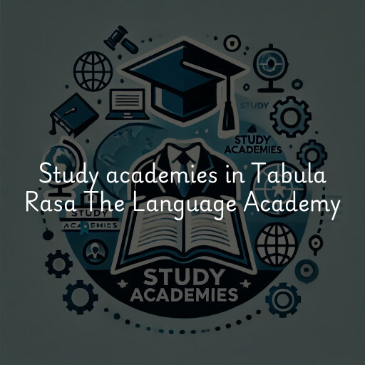 Study academies Tabula Rasa The Language Academy