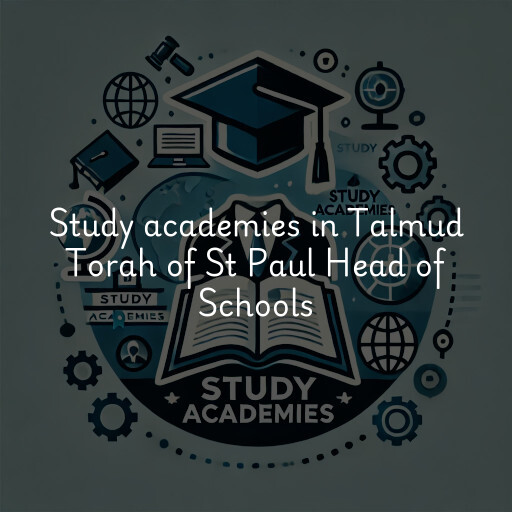 Study academies Talmud Torah of St Paul Head of Schools