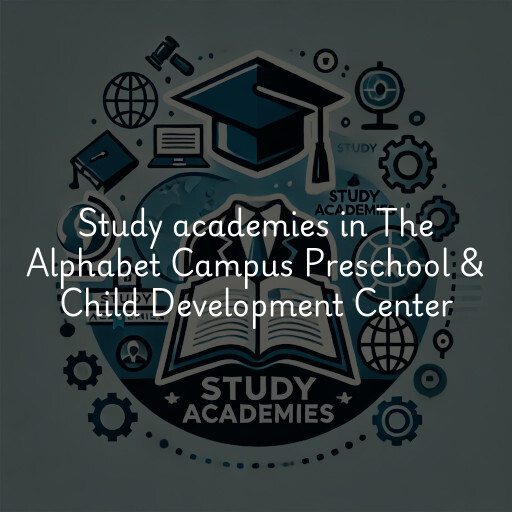 Study academies The Alphabet Campus Preschool & Child Development Center