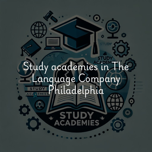 Study academies The Language Company Philadelphia